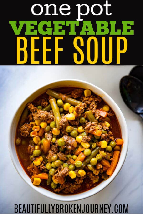 Cold weather has arrived and I'm making a recipe I've always loved. One Pot Vegetable Beef Soup was a favorite growing up and it's so simple to make! #onepotrecipes #onepot #beautifullybrokenjourney #souprecipes #beefvegetablesoup #soup #vegetables