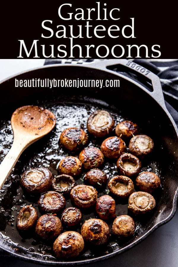 These Garlic Sautéed Mushrooms are so simple and quick to make and a perfect vegetable to accompany steak or chicken. #mushrooms #sauteedmushrooms