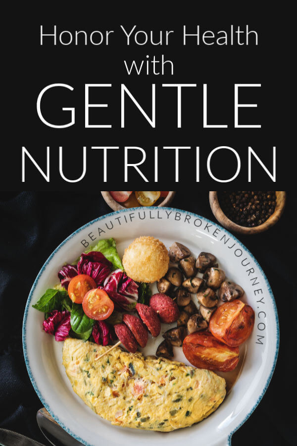 The 10th Intuitive Eating Principle is Honor Your Health with Gentle Nutrition. #intuitiveeating #nutrition
